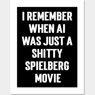 I Remember When Ai Was Just A Shitty Spielberg Movie Posters and Art